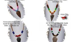 We have hand made Adjustable Suede Arrowhead Necklaces with beads. Arrowheads are 1" or 2". We do military colors or colors you may choose. shop.wyldboreracing.net.
