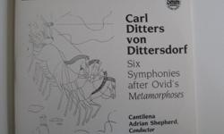 Carl Ditters von Dittersdorf
Six Symphonies after Ovid's Metamorphoses
Cantilena
Adrian Shepherd, Conductor
Musical Heritage Society MHS 922223M
Two Record Set
Digital Recording
1988
Hard to find Musical Heritage Society record in original case. Both